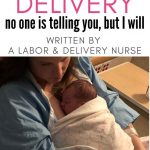 What to expect when labor starts? Every feeling, every sensation, can be alarming. What is normal in labor and what should raise red flags? There are some hard truths about delivery that no one is telling you, but I will. Here are the top 10 things you should know if you are about to deliver a baby for the first time. Labor and delivery advice for first time mom written by a labor and delivery nurse. #childbirth #labor #firsttimemom